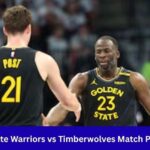 Golden State Warriors vs Timberwolves Match Player Stats