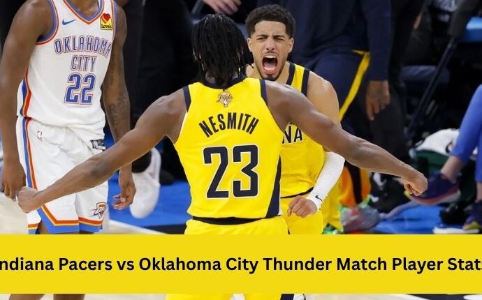 Indiana Pacers vs Oklahoma City Thunder Match Player Stats