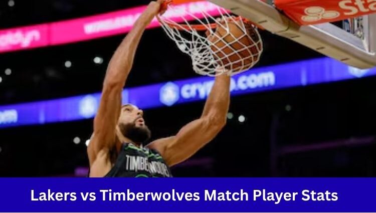 Lakers vs Timberwolves Match Player Stats
