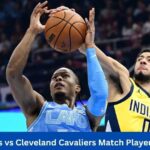 Pacers vs Cleveland Cavaliers Match Player Stats