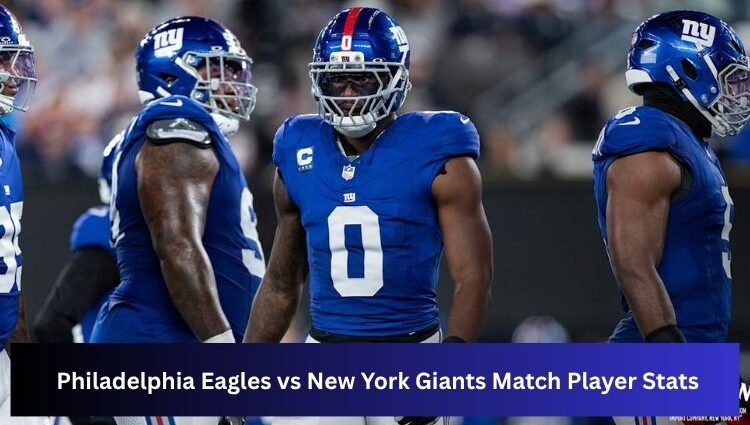Philadelphia Eagles vs New York Giants Match Player Stats