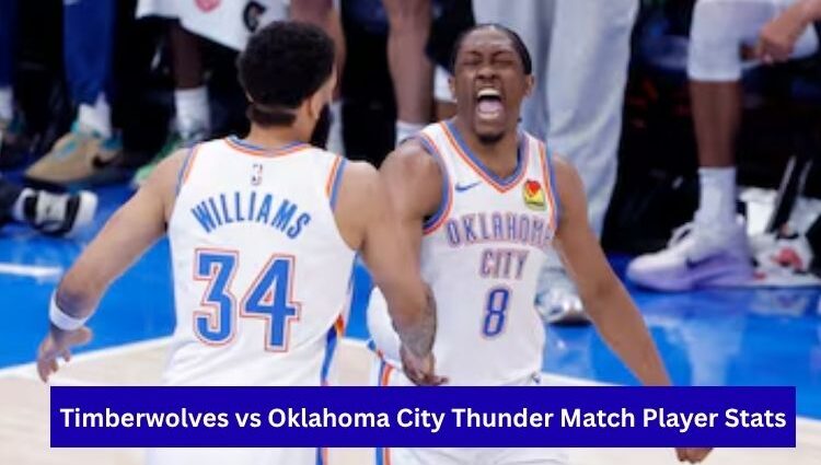 Timberwolves vs Oklahoma City Thunder Match Player Stats