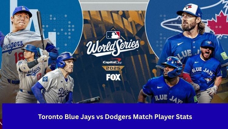 Toronto Blue Jays vs Dodgers Match Player Stats