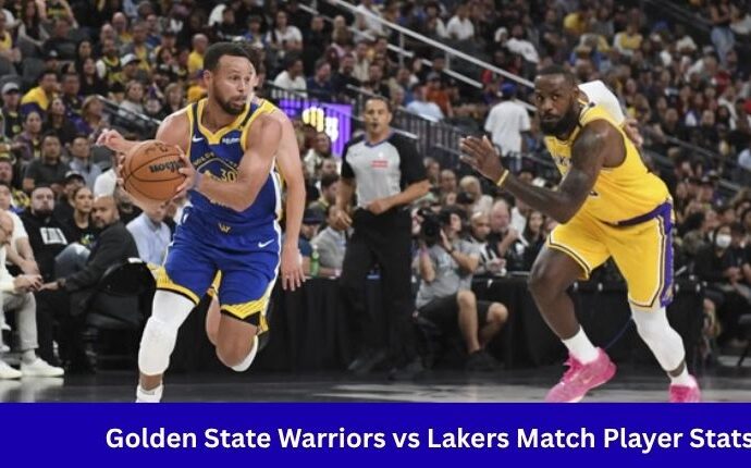 Golden State Warriors vs Lakers Match Player Stats