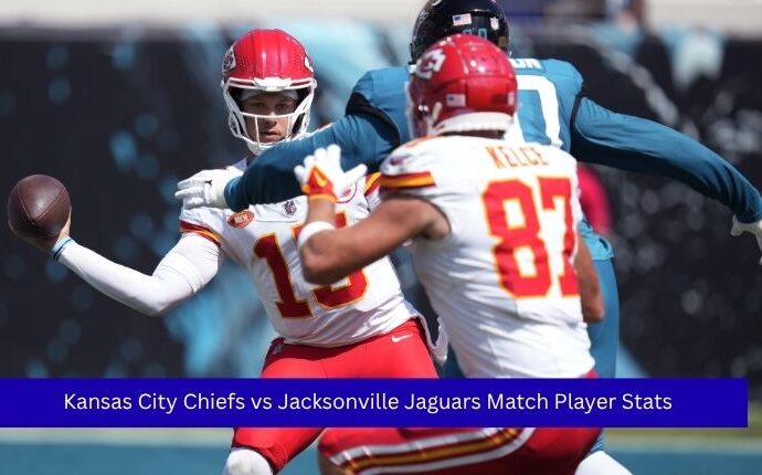 Kansas City Chiefs vs Jacksonville Jaguars Match Player Stats