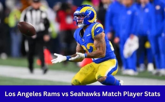 Los Angeles Rams vs Seahawks Match Player Stats